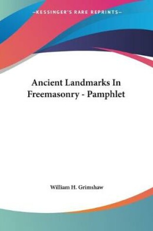 Cover of Ancient Landmarks In Freemasonry - Pamphlet