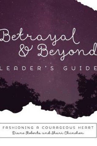 Cover of Betrayal and Beyond Leaders Guide
