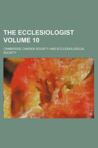 Cover of The Ecclesiologist Volume 10