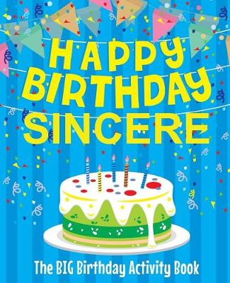 Book cover for Happy Birthday Sincere - The Big Birthday Activity Book