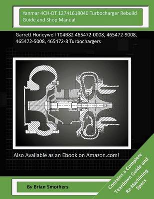 Book cover for Yanmar 4CH-DT 12741618040 Turbocharger Rebuild Guide and Shop Manual