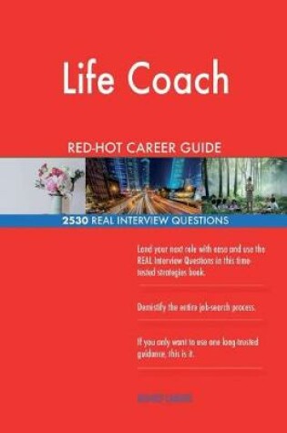 Cover of Life Coach Red-Hot Career Guide; 2530 Real Interview Questions