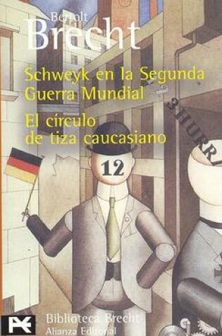 Cover of Schweyk En La Segunda Guerra Mundial - El Circulo de Tiza Caucasiano