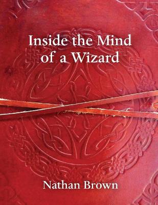 Book cover for Inside the Mind of a Wizard