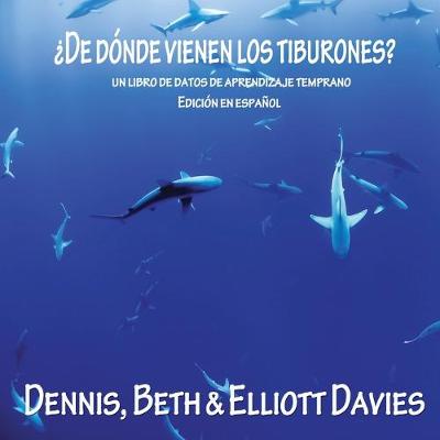 Book cover for ¿De Dónde Vienen los Tiburones?