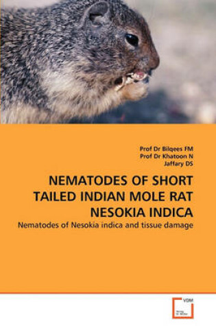 Cover of Nematodes of Short Tailed Indian Mole Rat Nesokia Indica