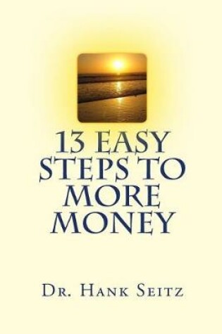 Cover of 13 Easy Steps to More Money