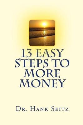 Book cover for 13 Easy Steps to More Money