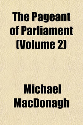 Book cover for The Pageant of Parliament (Volume 2)