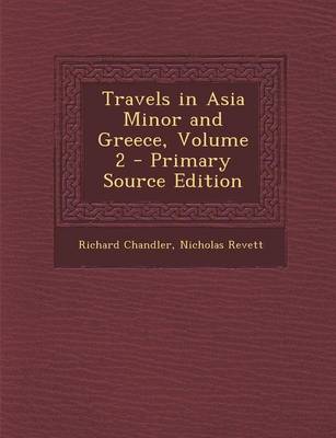 Book cover for Travels in Asia Minor and Greece, Volume 2 - Primary Source Edition