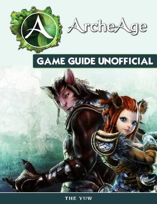 Book cover for Archeage Game Guide Unofficial