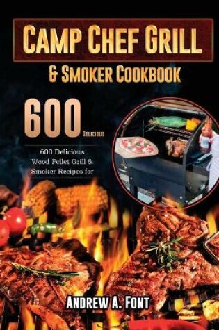 Cover of Camp Chef Grill & Smoker Cookbook 2021