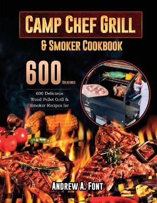 Book cover for Camp Chef Grill & Smoker Cookbook 2021