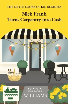 Book cover for Nick Frank Turns Carpentry Into Cash