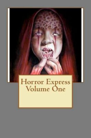 Cover of Horror Express Volume One