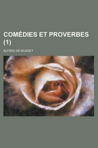 Cover of Comedies Et Proverbes (1)