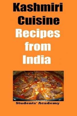 Cover of Kashmiri Cuisine-Recipes from India