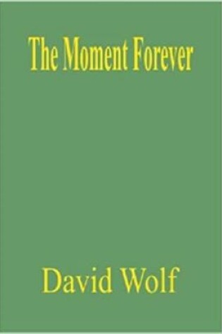 Cover of The Moment Forever