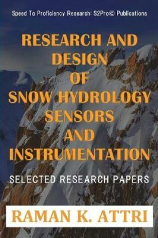 Cover of Research and Design of Snow Hydrology Sensors and Instrumentation