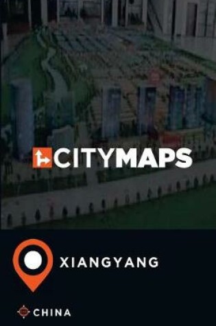 Cover of City Maps Xiangyang China