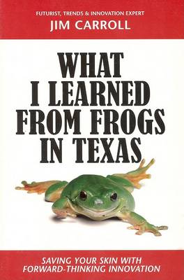 Book cover for What I Learned from Frogs in Texas