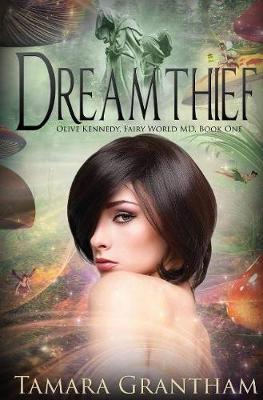 Dreamthief by Tamara Grantham