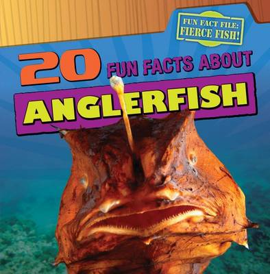 Book cover for 20 Fun Facts about Anglerfish