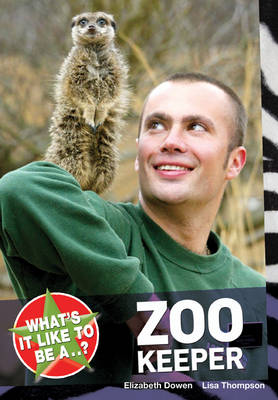 Book cover for What's it Like to be a...? Zoo Keeper