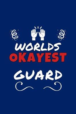 Book cover for Worlds Okayest Guard