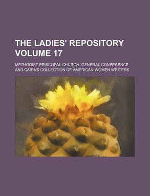 Book cover for The Ladies' Repository Volume 17