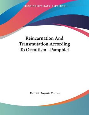 Book cover for Reincarnation And Transmutation According To Occultism - Pamphlet