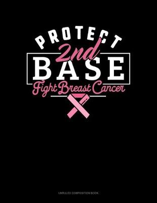 Book cover for Protect 2nd Base Fight Breast Cancer