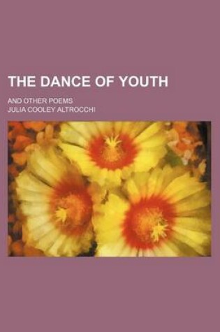 Cover of The Dance of Youth; And Other Poems