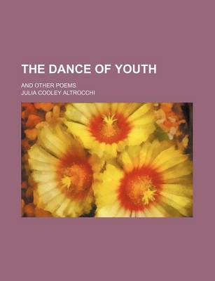 Book cover for The Dance of Youth; And Other Poems