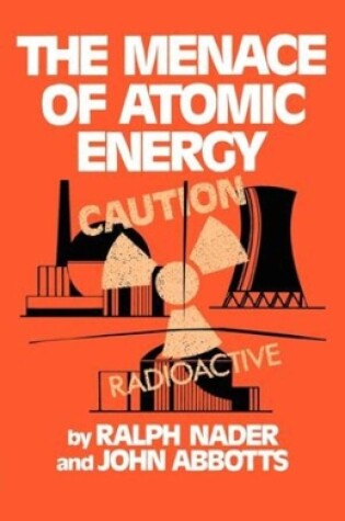 Cover of The Menace of Atomic Energy