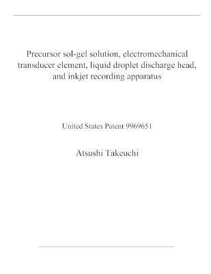 Book cover for Precursor sol-gel solution, electromechanical transducer element, liquid droplet discharge head, and inkjet recording apparatus