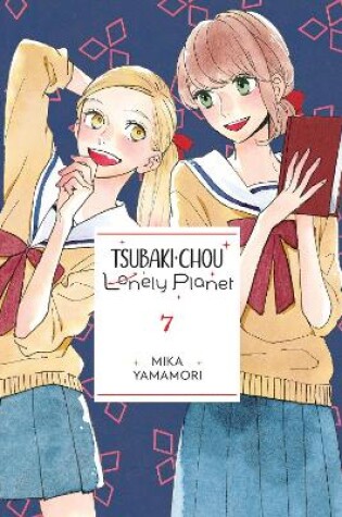 Cover of Tsubaki-chou Lonely Planet, Vol. 7