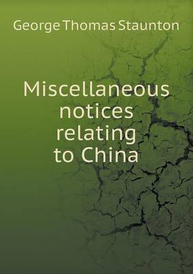 Book cover for Miscellaneous notices relating to China