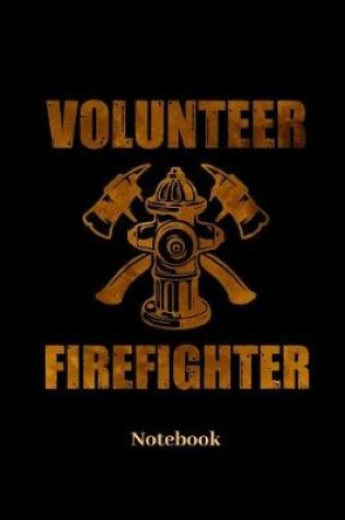 Cover of Volunteer Firefighter Notebook