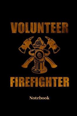 Book cover for Volunteer Firefighter Notebook