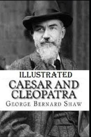 Cover of Caesar and Cleopatra Illustrated