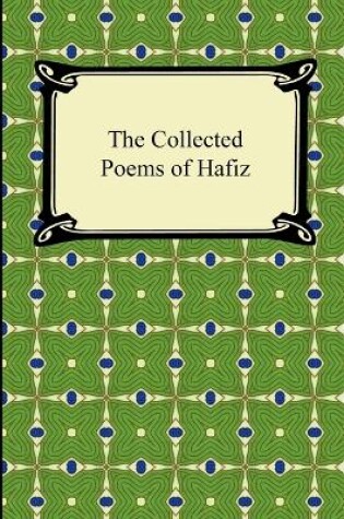 Cover of The Collected Poems of Hafiz