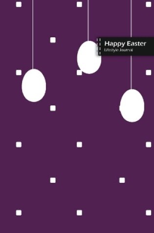 Cover of Happy Easter Lifestyle Journal, Blank Write-in Notebook, Dotted Lines, Wide Ruled, Size (A5) 6 x 9 In (Purple)