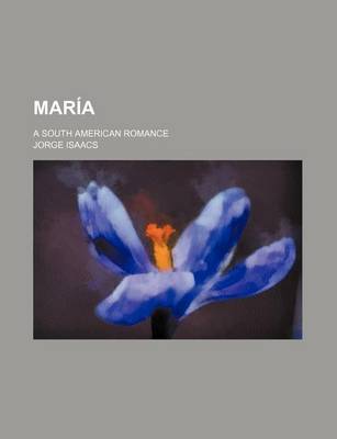 Book cover for Maria; A South American Romance