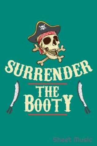 Cover of Surrender the Booty Sheet Music