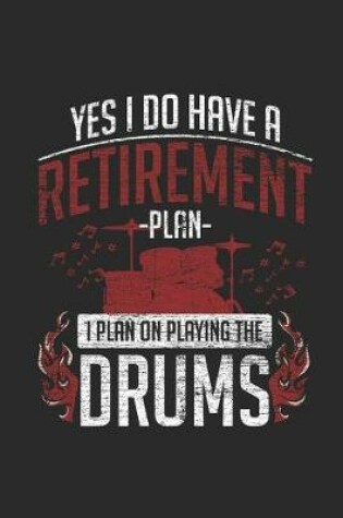 Cover of Drums - Yes I Do Have Retirement Plan