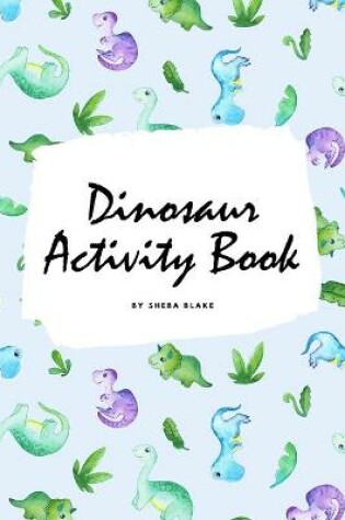 Cover of Dinosaur Coloring and Activity Book for Children (6x9 Coloring Book / Activity Book)