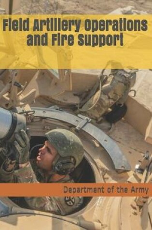 Cover of Field Artillery Operations and Fire Support