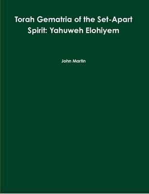 Book cover for Torah Gematria of the Set-Apart Spirit: Yahuweh Elohiyem