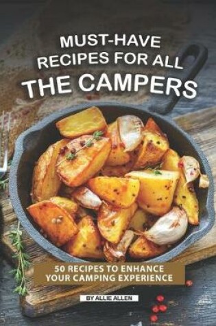 Cover of Must-Have Recipes for All the Campers